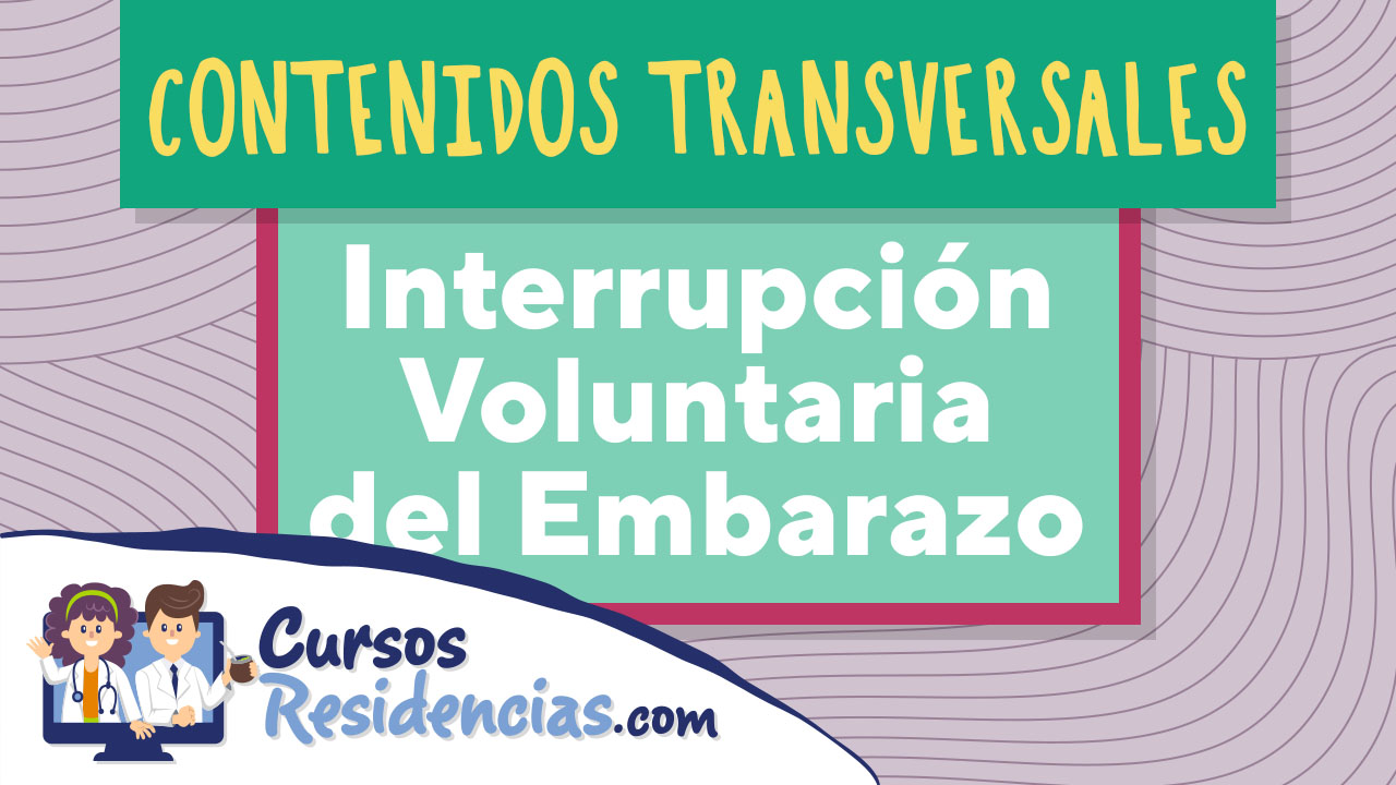 Contenidos Transversales: Interrupción Voluntaria del Embarazo (IVE)
